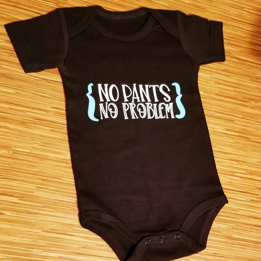 No pants no problem Onesie